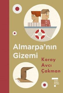 Almarpa’nın Gizemi - Koray Avcı Çakman PDF İndir