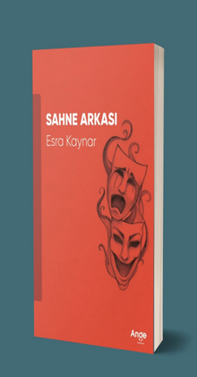 Sahne Arkası - Esra Kaynar PDF İndir