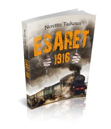 Esaret 1916 - Nurettin Taşkesen PDF İndir