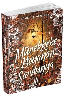 Mürekkebe Boyanan Sardunya 3 - Sümeyye Demirkan PDF İndir