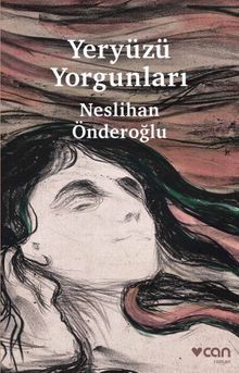 Yeryüzü Yorgunları - Neslihan Önderoğlu PDF İndir