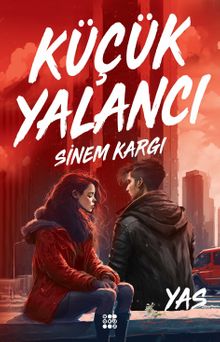 Küçük Yalancı / Yas - Sinem Kargı PDF İndir