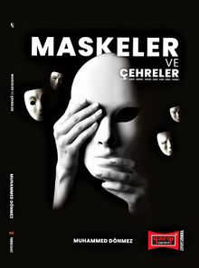 Maskeler ve Çehreler - Muhammed Dönmez PDF İndir