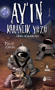 Ay'ın Karanlık Yüzündeki İrus Uygarlığı - Necati Akbaba PDF İndir