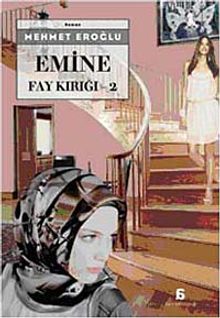 Emine - Fay Kırığı 2 - Mehmet Eroğlu
