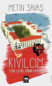 Kıvılcım  Türk Ocaklarının Romanı - Metin Savaş PDF İndir