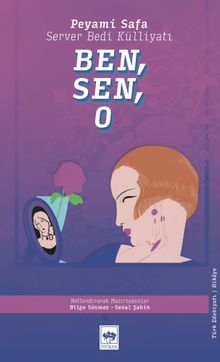 Ben, Sen, O - Peyami Safa PDF İndir