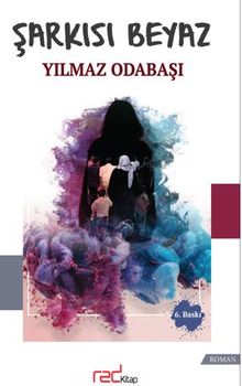 Şarkısı Beyaz - Yılmaz Odabaşı PDF İndir