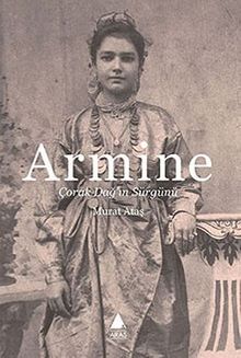 Armine  Çorak Dağ'ın Sürgünü - Murat Ataş PDF İndir