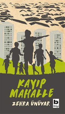 Kayıp Mahalle - Zehra Ünüvar PDF İndir