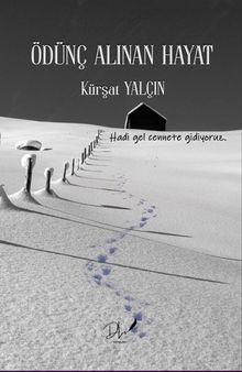 Ödünç Alınan Hayat - Kürşat Yalçın PDF İndir