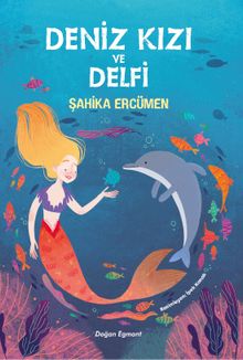 Deniz Kızı Ve Delfi - Şahika  Ercümen PDF İndir
