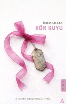 Kör Kuyu - İlker Balkan PDF İndir