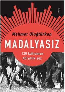 Madalyasız - Mehmet Uluğtürkan PDF İndir
