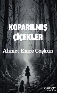 Koparılmış Çiçekler PDF İndir