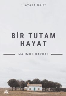 Bir Tutam Hayat - Mahmut Hardal PDF İndir