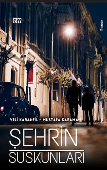 Şehrin Suskunları - Veli Karanfil PDF İndir