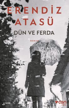 Dün ve Ferda - Erendiz Atasü