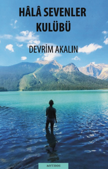 Hala Sevenler Kulübü - Devrim  Akalın PDF İndir