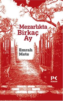 Mezarlıkta Birkaç Ay - Emrah Mete PDF İndir