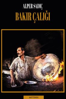 Bakır Çalığı - Alper Sadıç PDF İndir