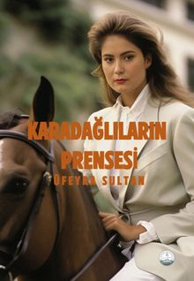 Karadağlıların Prensesi - Üfeyra Sultan PDF İndir