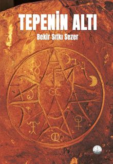 Tepenin Altı - Bekir Sıtkı Sezer