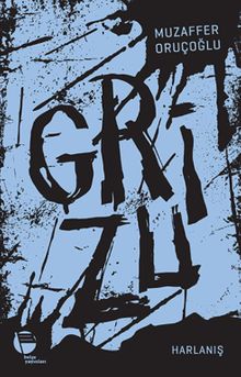 Grizu 3 / Harlanış - Muzaffer Oruçoğlu