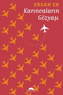Karıncaların Gözyaşı - Ersan Er PDF İndir