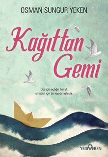 Kağıttan Gemi - Osman Sungur Yeken PDF İndir