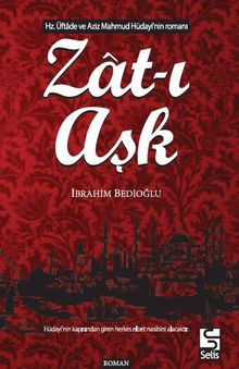 Zat-ı Aşk - İbrahim Bedioğlu PDF İndir