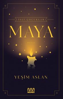İsli Çocuklar: Maya - Yeşim Aslan PDF İndir