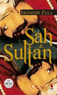 Şah ve Sultan - Prof. Dr. İskender Pala