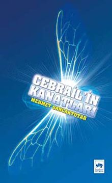 Cebrail'in Kanatları - Mehmet Sancaktutar PDF İndir