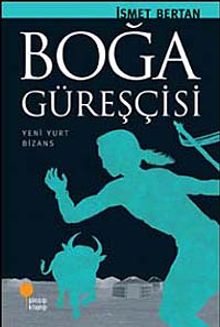 Boğa Güreşçisi - İsmet Bertan PDF İndir