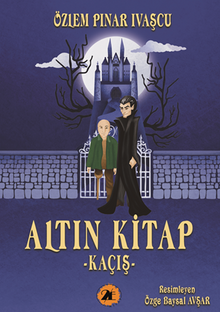 Altın Kitap - Kaçış - Özlem Pınar İvaşçu PDF İndir