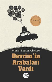 Devrim'in Arabaları Vardı - Metin  Leblebicioğlu PDF İndir