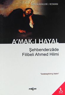 A'mak-ı Hayal - Şehbenderzade Filibeli Ahmed Hilmi PDF İndir