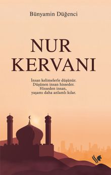 Nur Kervanı - Bünyamin Düğenci PDF İndir