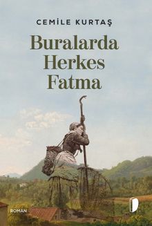 Buralarda Herkes Fatma - Cemile Kurtaş PDF İndir