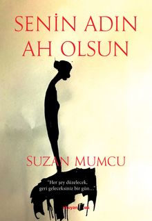 Senin Adın Ah Olsun - Suzan Mumcu PDF İndir