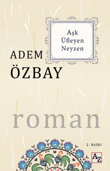 Aşk Üfleyen Neyzen - Adem Özbay PDF İndir