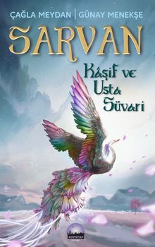 Sarvan  Kaşif ve Usta Süvari - Günay Menekşe PDF İndir