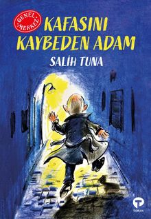 Kafasını Kaybeden Adam - Salih Tuna PDF İndir