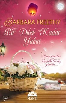 Bir Dilek Kadar Yakın - Barbara Freethy PDF İndir