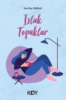 Islak Topuklar - Sevilay Bülbül PDF İndir