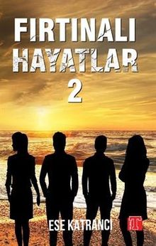 Fırtınalı Hayatlar 2 - Esra Katrancı PDF İndir