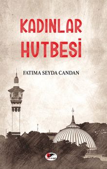 Kadınlar Hutbesi - Fatima Candan Seyda PDF İndir