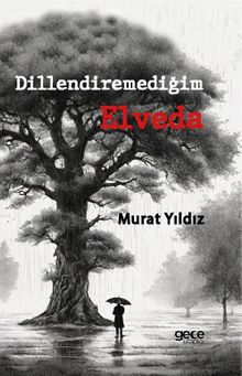 Dillendiremediğim Elveda PDF İndir
