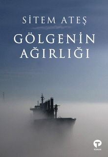 Gölgenin Ağırlığı - Sitem Ateş PDF İndir